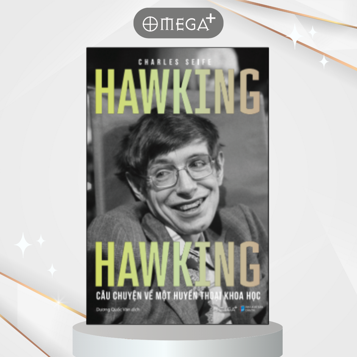 Hawking Hawking - Câu Chuyện Về Một Huyền Thoại Khoa Học (Charles Seife)