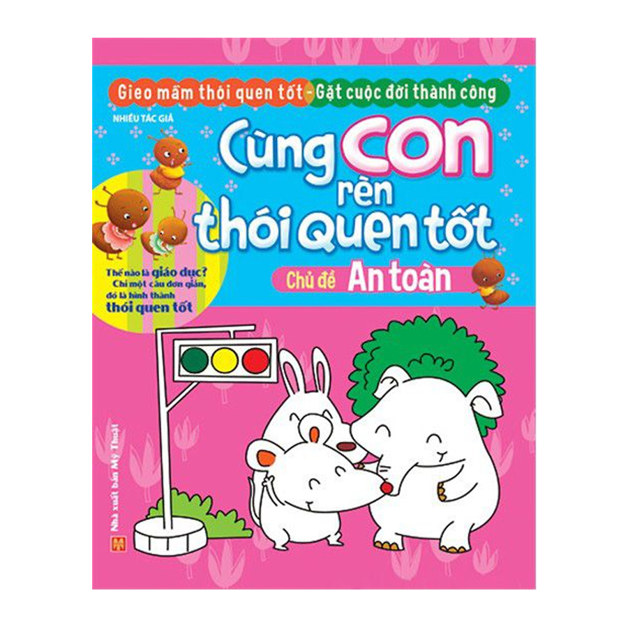 Cùng con rèn thói quen tốt - An Toàn