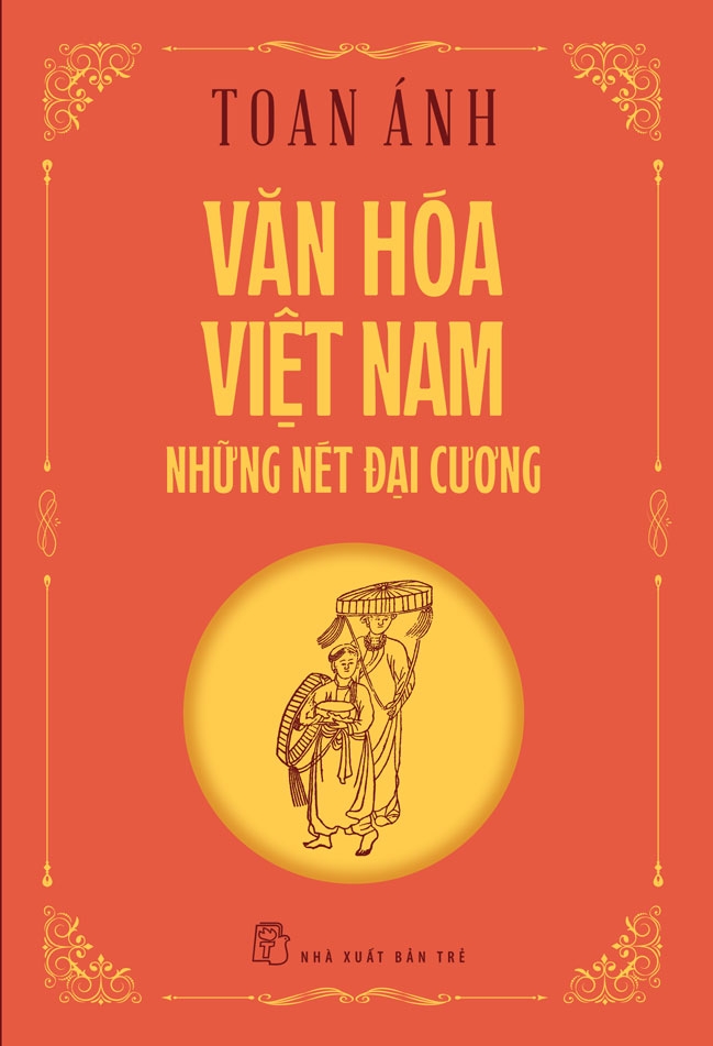 Sách Văn hóa Việt Nam - Những nét đại cương (Toan Ánh)