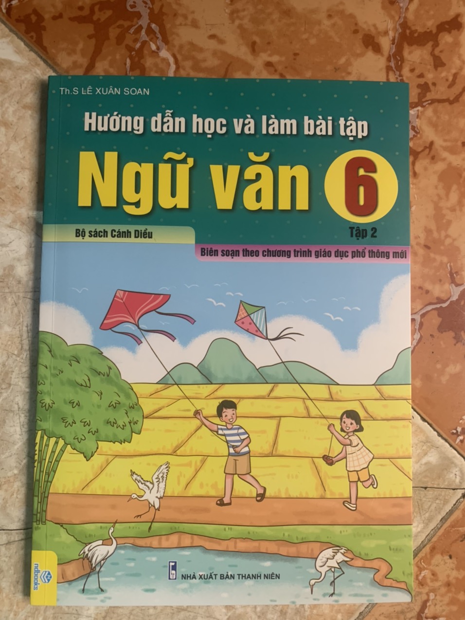 Hướng Dẫn Học Và Làm Bài Tập Ngữ Văn 6 tập 2 - Cánh Diều