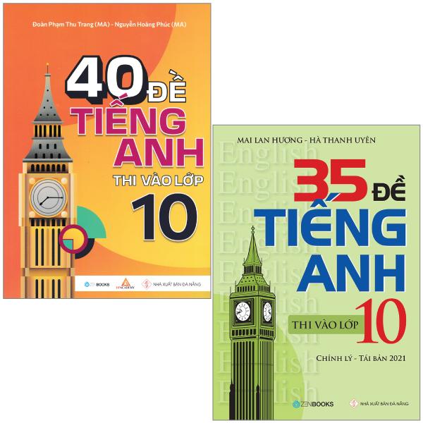 Combo Sách 40 Đề Tiếng Anh Thi Vào Lớp 10 + 35 Đề Tiếng Anh Thi Vào Lớp 10 (Có Đáp Án) (Bộ 2 Cuốn)