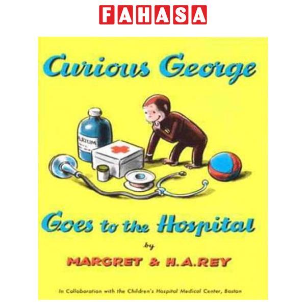 Sách ngoại văn: Curious George Goes to the Hospital