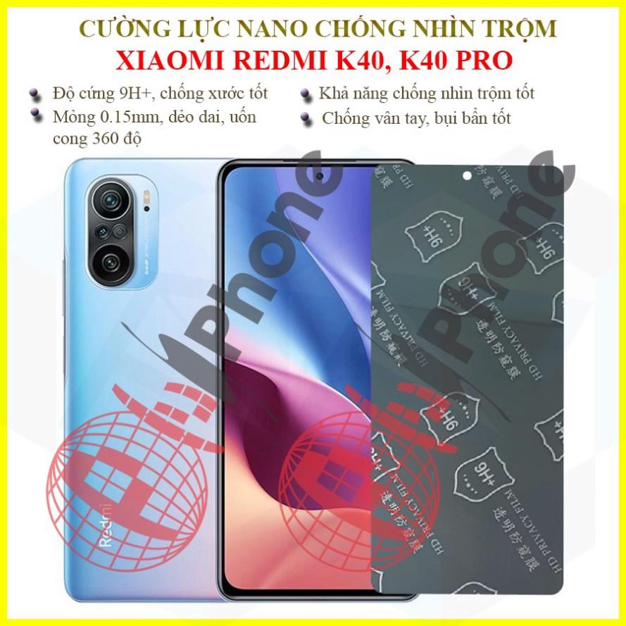 Dán chống nhìn trộm dành cho Xiaomi Redmi K40, K40 Pro - Dán cường lực dẻo nano 9H