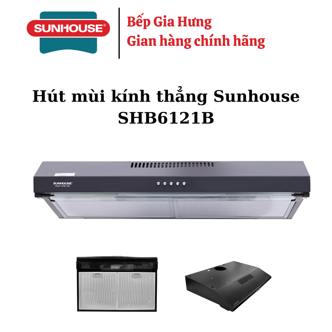 Hút nùi kính thẳng SUNHOUSE SHB6121B - Hàng chính hãng