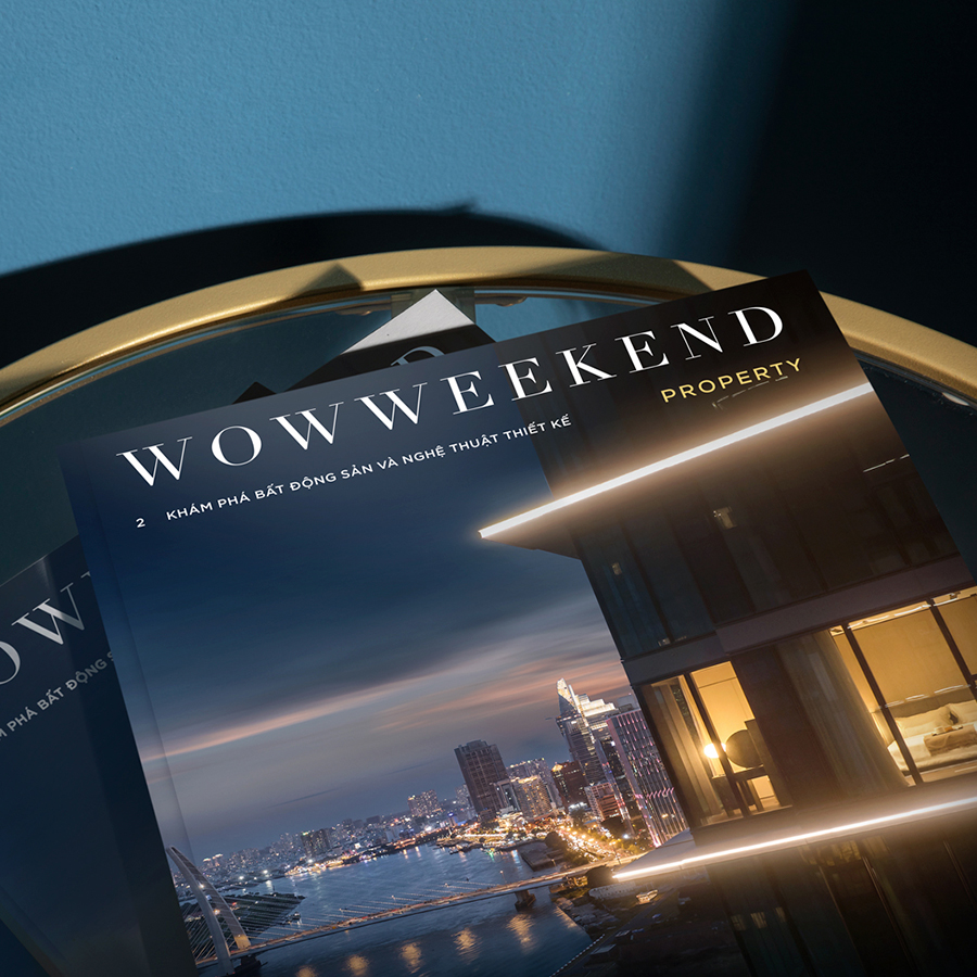 WOWWEEKEND PROPERTY Vol 2 - BẤT ĐỘNG SẢN HÀNG HIỆU