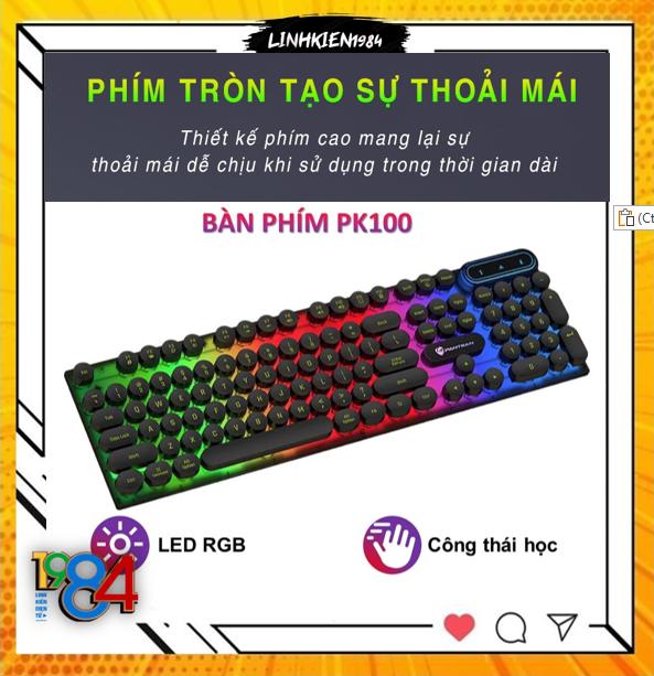 Bàn phím máy tính gaming giả cơ PANTSAN PK100 có dây nút tròn Led 7 màu cực đẹp