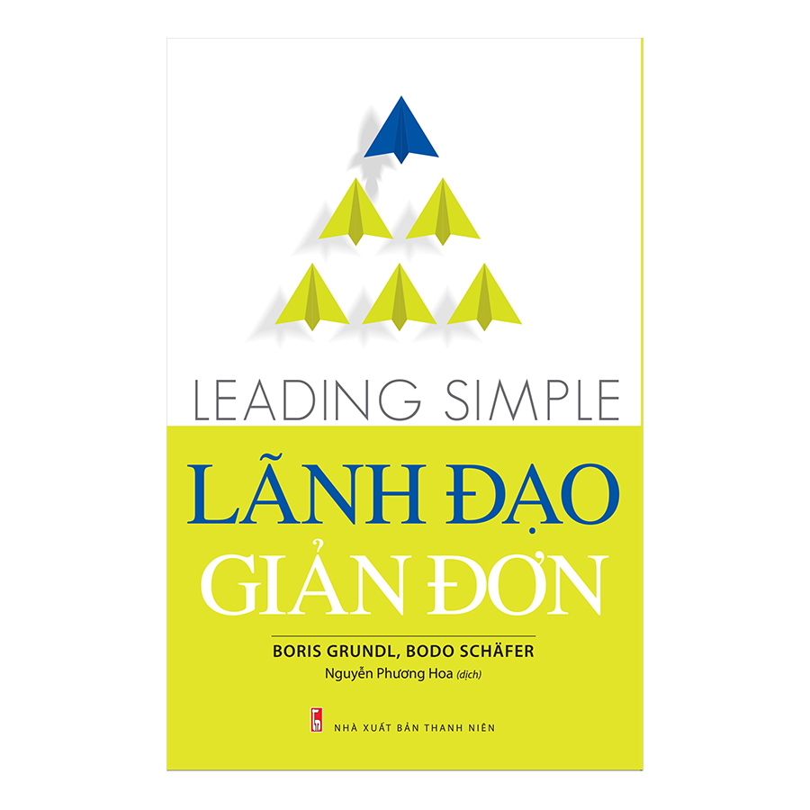 Lãnh Đạo Giản Đơn - Leading Simple