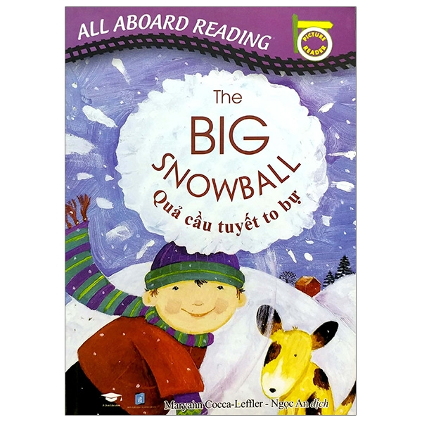 All Aboard Reading: The Big Snowball - Quả Cầu Tuyết To Bự