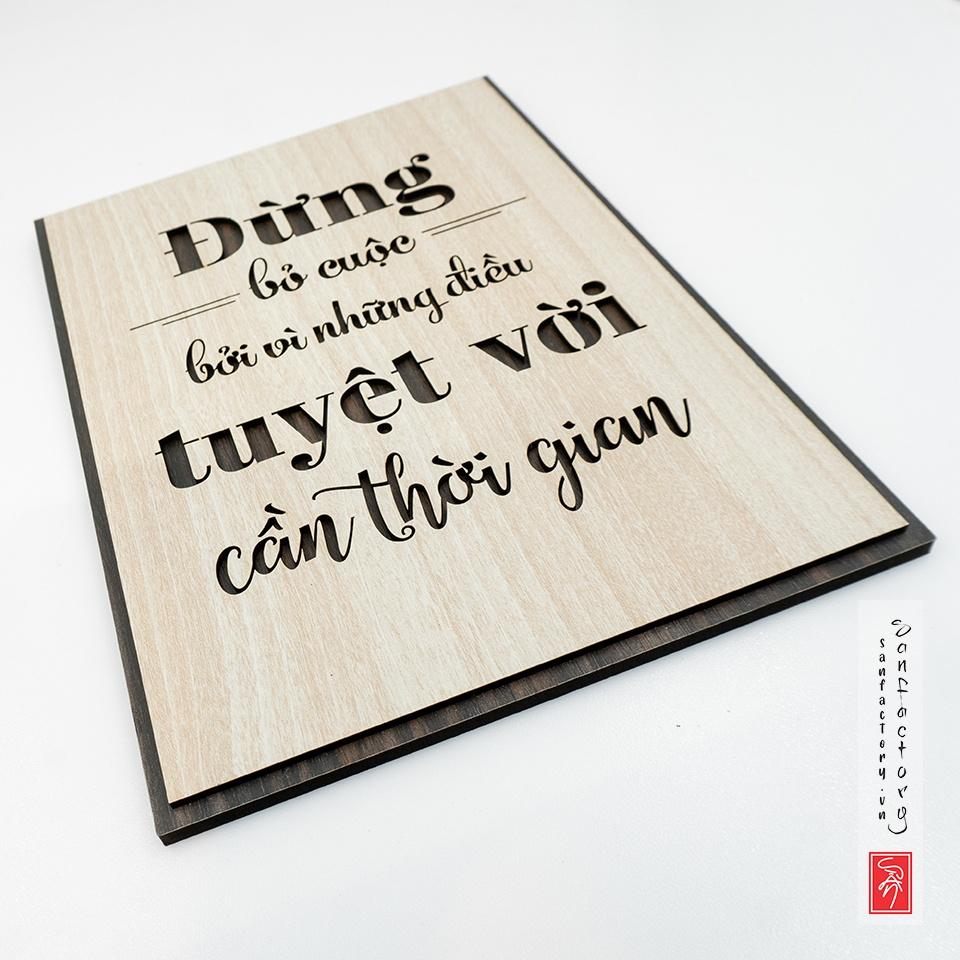 Tranh slogan hay “Đừng bỏ cuộc bởi vì những điều tuyệt vời cần thời gian” - SAN-TR06