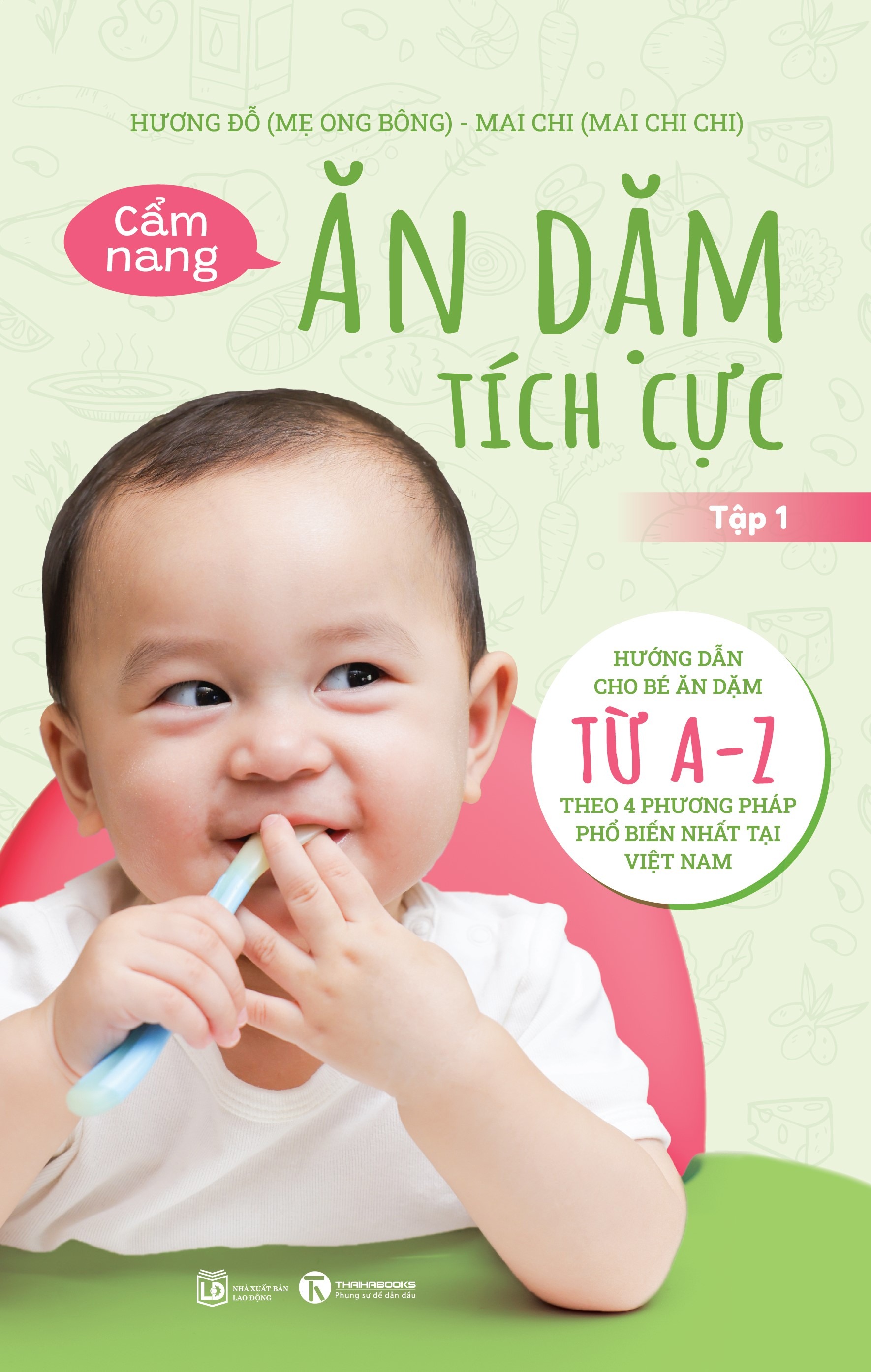 Sách - Cẩm Nang Ăn Dặm Tích Cực - Tập 1 (TH)