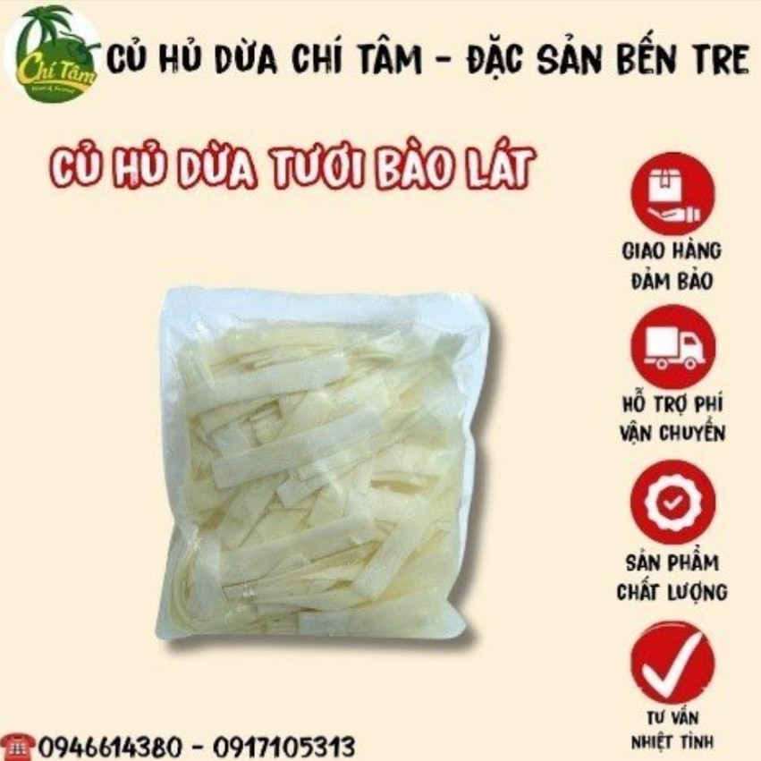 Củ hủ dừa tươi bào lát 700g - Đặc sản Bến tre - Củ hủ dừa Chí Tâm