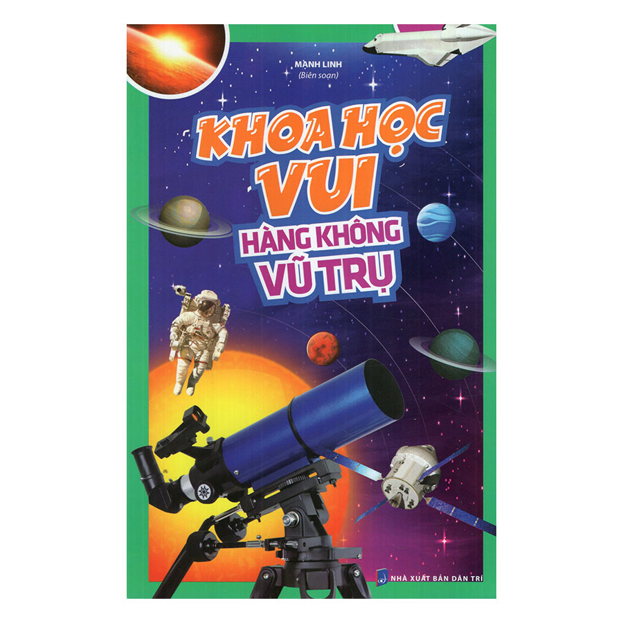 Khoa Học Vui - Hàng Không Vũ Trụ