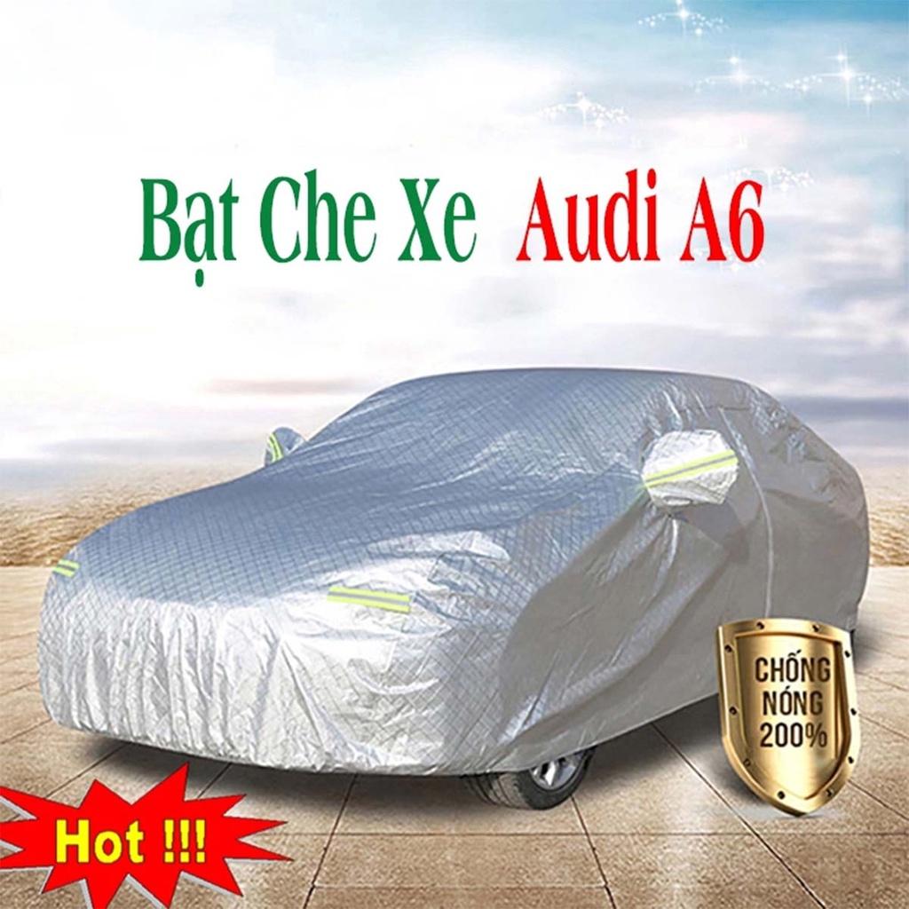 Bạt Phủ Xe Ô Tô Audi A6 - Bạt Phủ Ô Tô 5 Chỗ 3 Lớp Cao Cấp Chống Mưa, Chống Nắng, Chống Cháy Loại 1