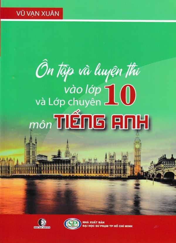 Ôn Tập Và Luyện Thi Vào Lớp 10 Và Lớp Chuyên Môn Tiếng Anh