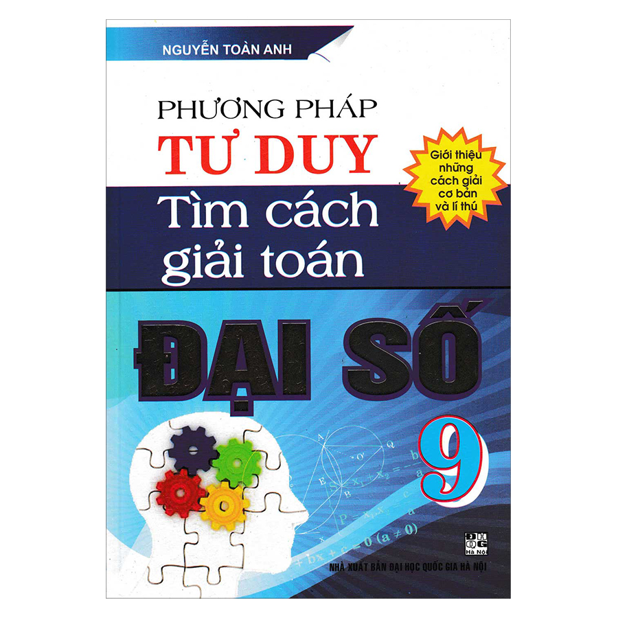 Phương Pháp Tư Duy Tìm Cách Giải Toán Đại Số 9