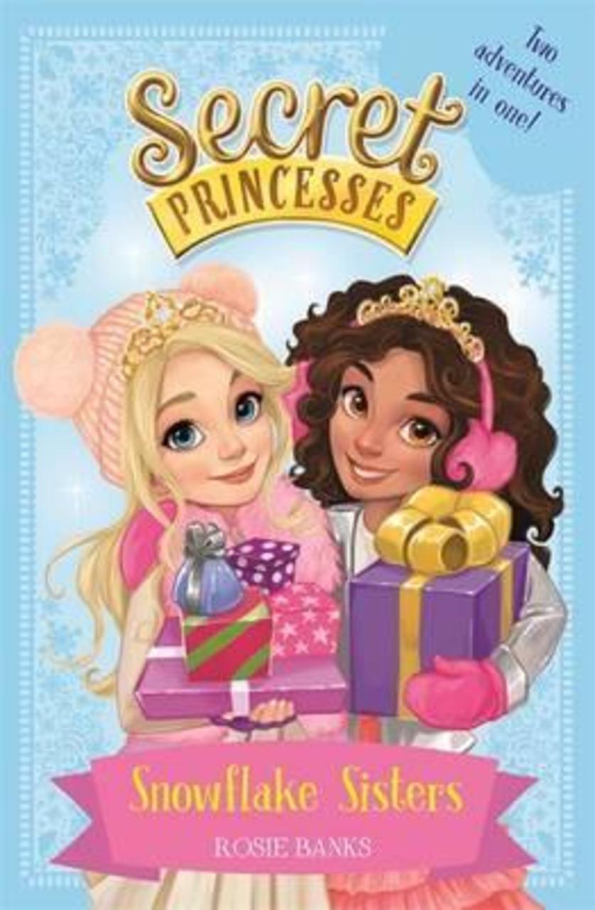 Sách - Secret Princesses: Snowflake Sisters : Two adventures in one! Special by Rosie Banks (UK edition, paperback)