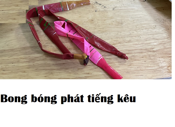 Bong bóng phát tiếng kêu vui nhộn