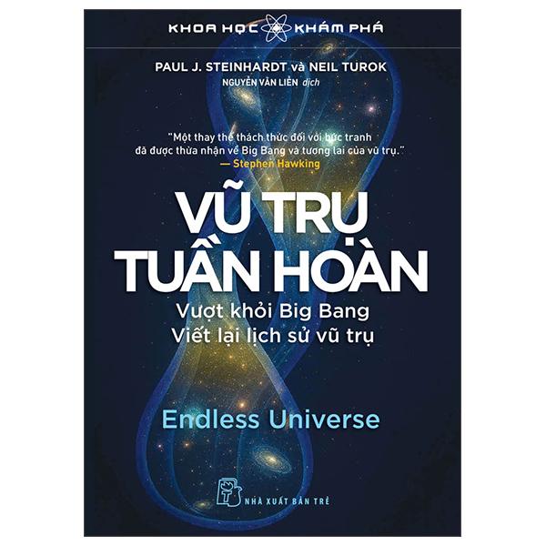Sách - Khoa Học Khám Phá - Vũ Trụ Tuần Hoàn - Vượt Khỏi Big Bang - Viết Lại Lịch Sử Vũ Trụ