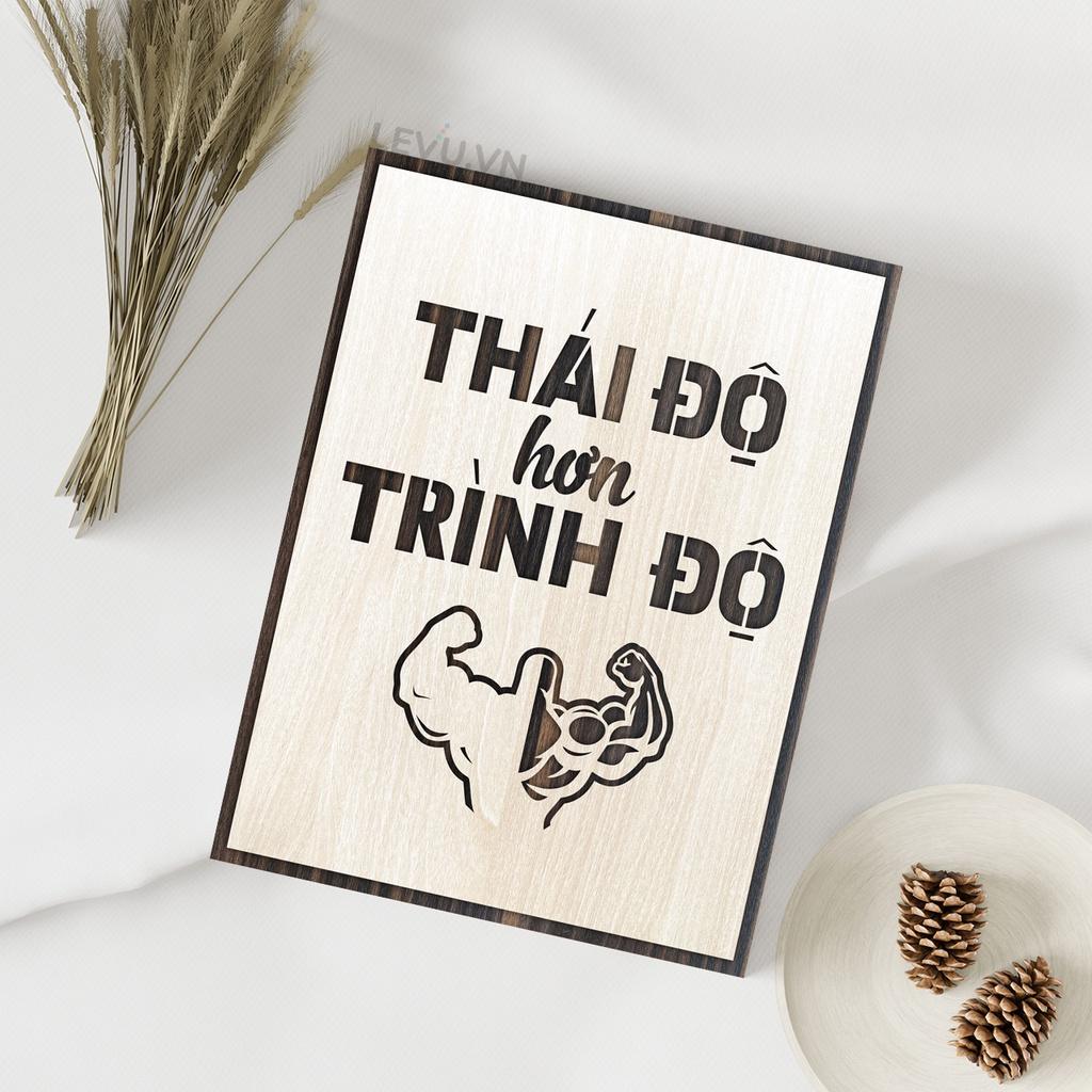 Tranh slogan văn phòng LEVU LV005 "Thái độ hơn trình độ"