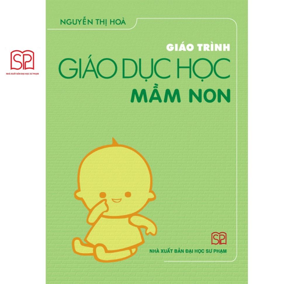 Sách - Giáo trình Giáo dục học mầm non - NXB Đại học Sư Phạm