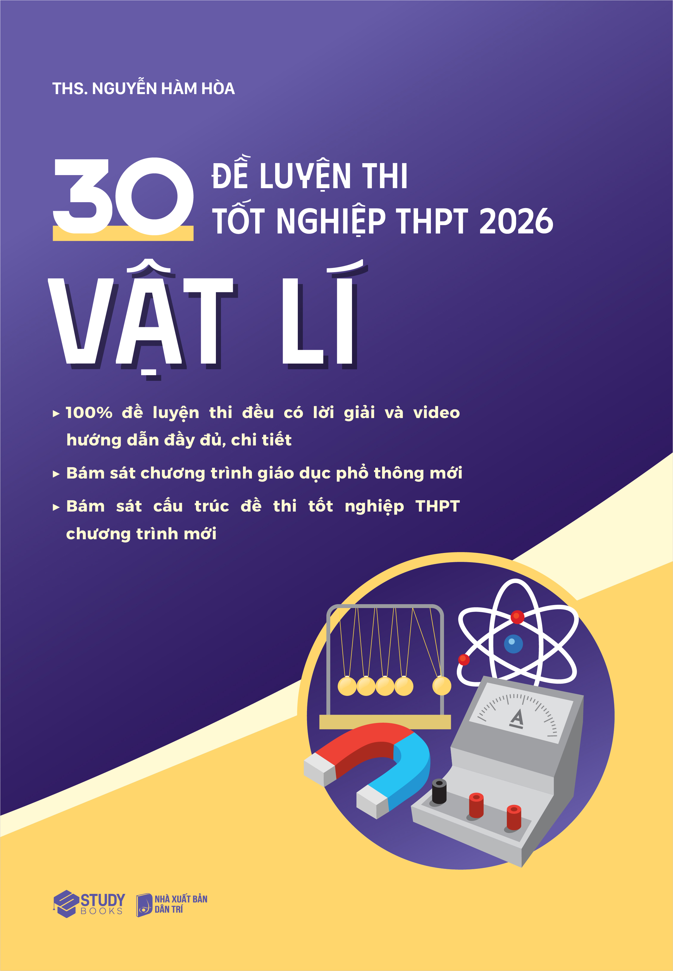 Sách 30 Đề Luyện Thi Tốt Nghiệp THPT 2026 Vật Lí