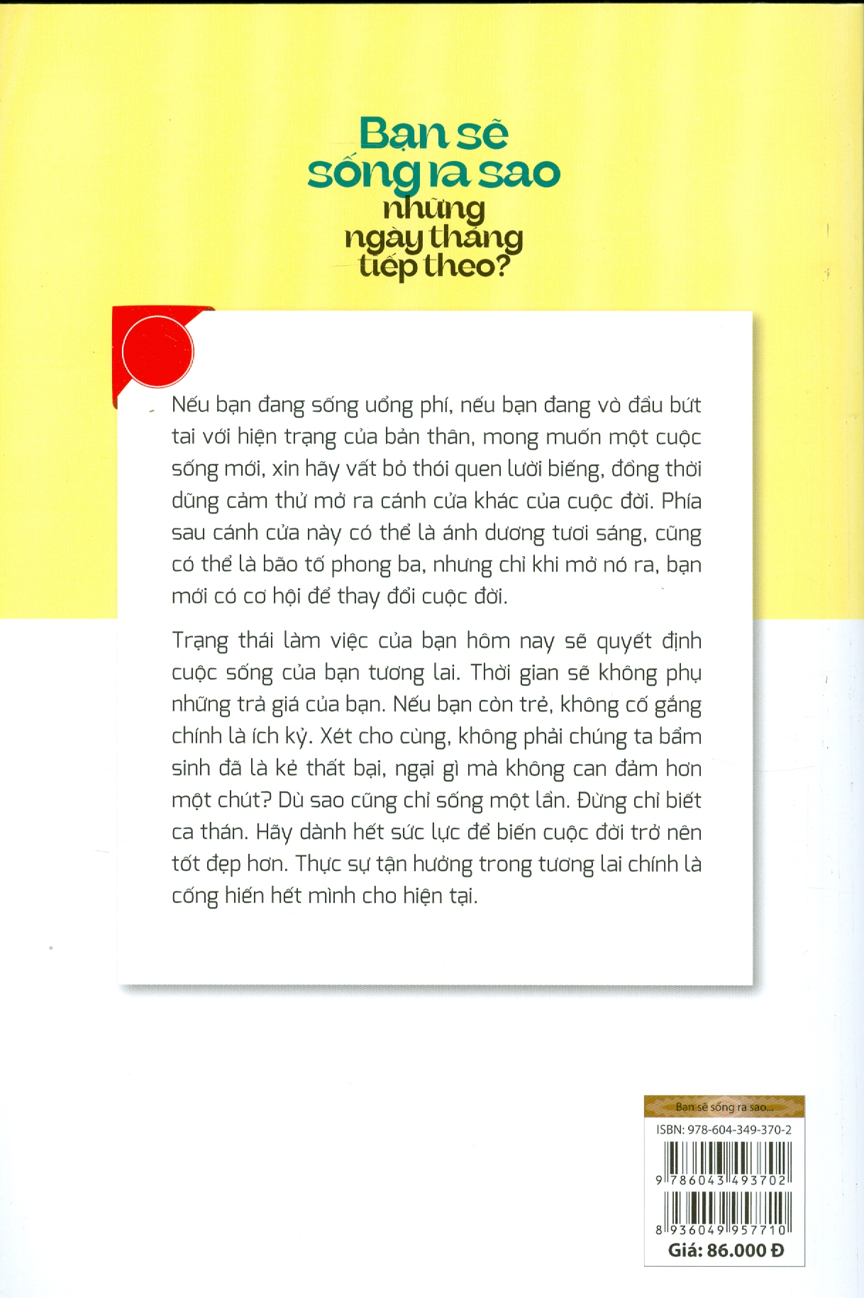 Bạn Sẽ Sống Ra Sao Những Ngày Tháng Tiếp Theo?