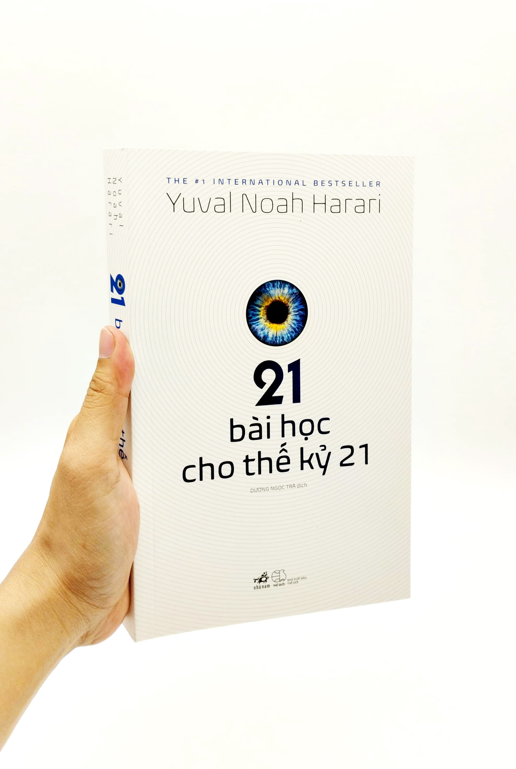 21 Bài Học Cho Thế Kỷ 21 - Yuval Noah Harari - Dương Ngọc Trà dịch - (bìa mềm)