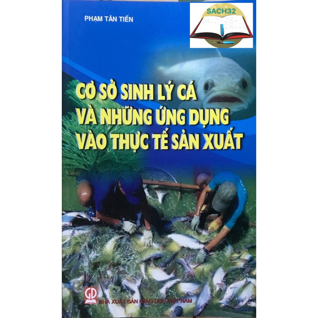 Cơ Sở Sinh Lý Cá Và Những Ứng Dụng Vào Thực Tế Sản Xuất