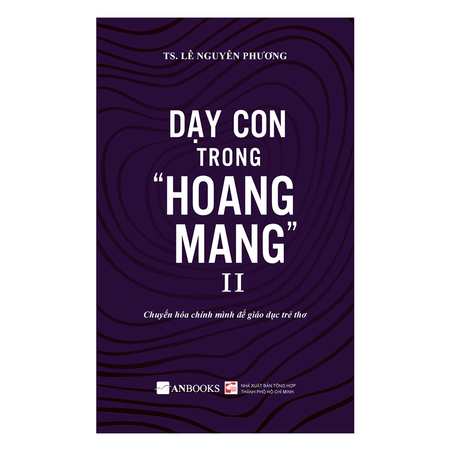 Dạy Con Trong Hoang Mang II