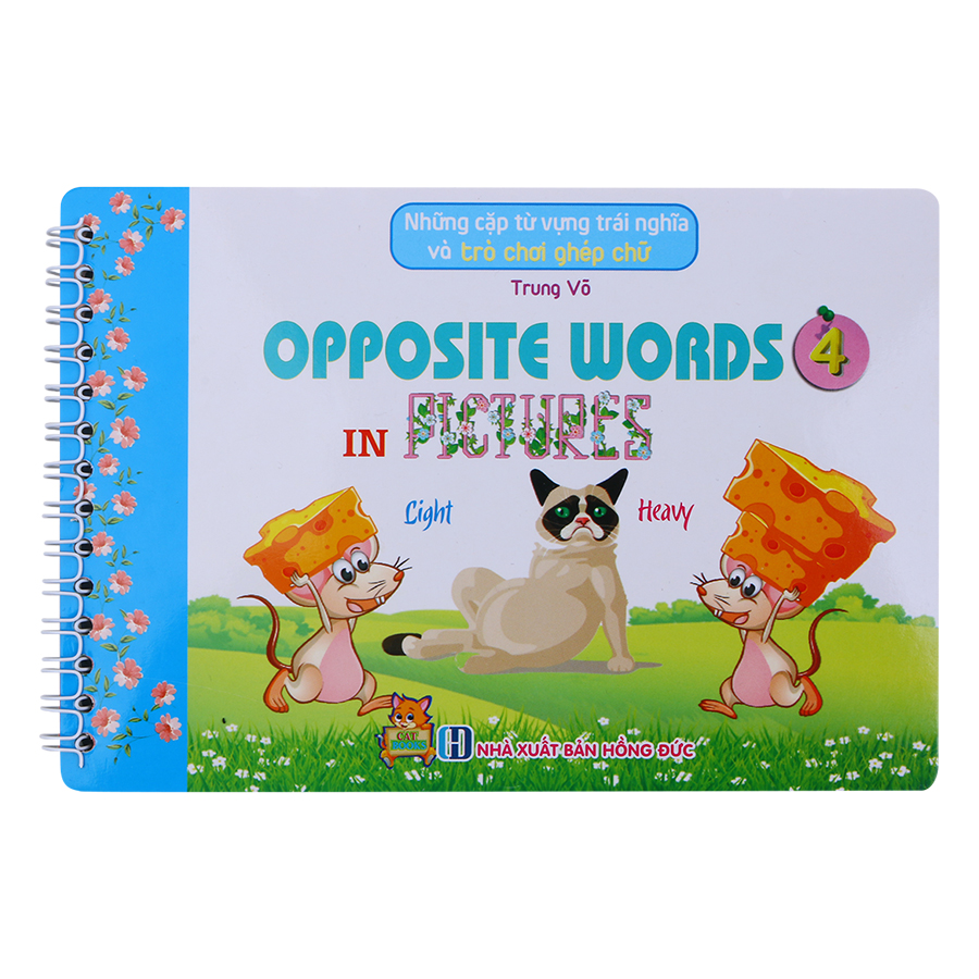 Những Cặp Từ Vựng Trái Nghĩa Và Trò Chơi Ghép Chữ - Opposite Words In Pictures (Tập 4)