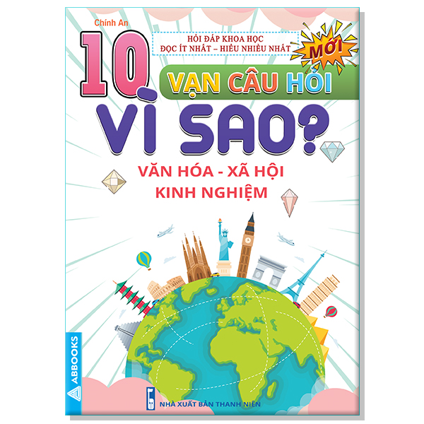 10 Vạn Câu Hỏi Vì Sao? - Văn Hóa Xã Hội Kinh Nghiệm