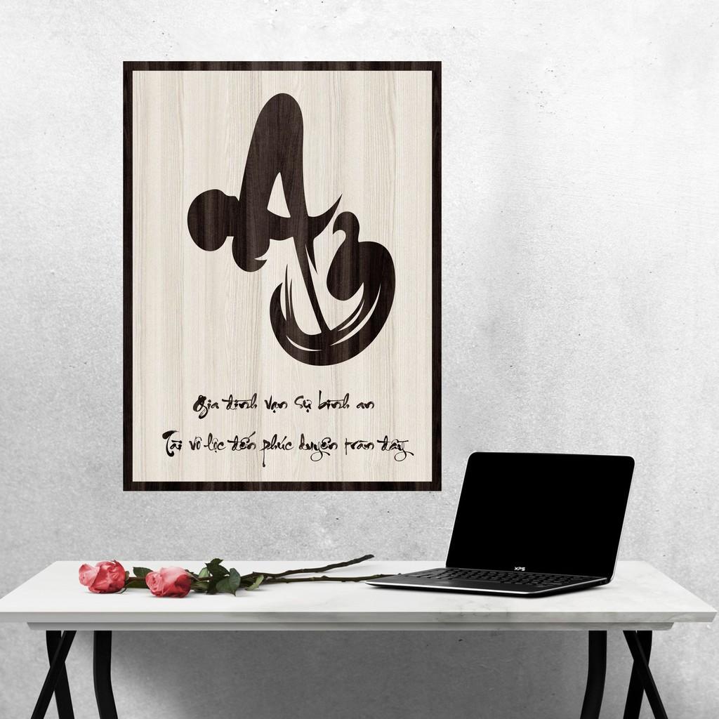 Tranh gỗ DECOR - SLOGAN tạo động lực, Truyền cảm hứng - Chữ An thư pháp