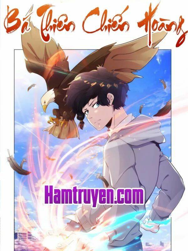 bá thiên chiến hoàng chapter 1 1
