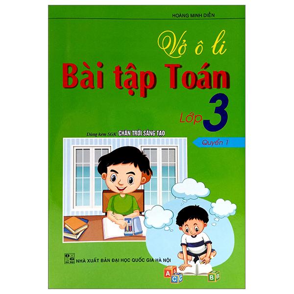 Vở Ô Li Bài Tập Toán 3 - Quyển 1 (Dùng Kèm Bộ Sách Chân Trời Sáng Tạo)