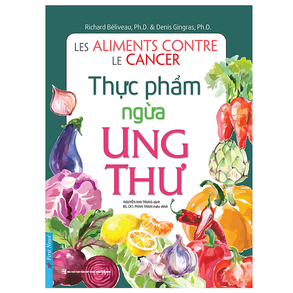 Combo 2 cuốn sách: Thực Phẩm Ngừa Ung Thư + Lịch Sử Ung Thư - Hoàng Đế Của Bách Bệnh (Bìa Cứng )