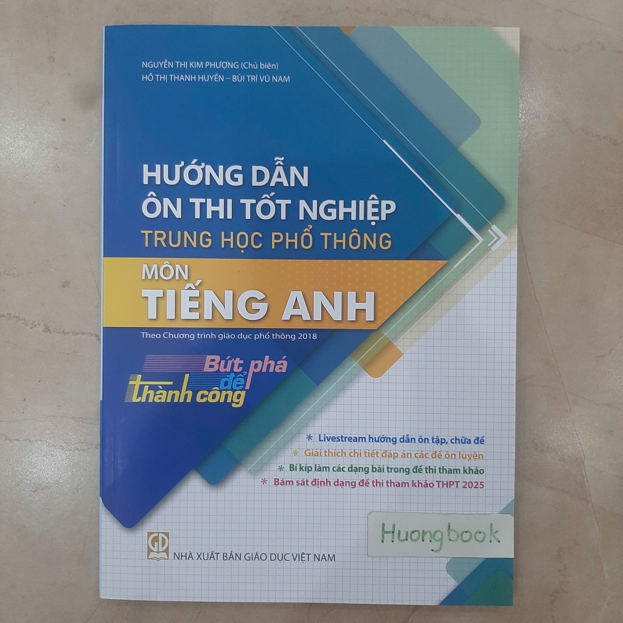 Sách - Hướng dẫn ôn thi tốt nghiệp Trung học phổ thông môn Tiếng Anh #huongbook