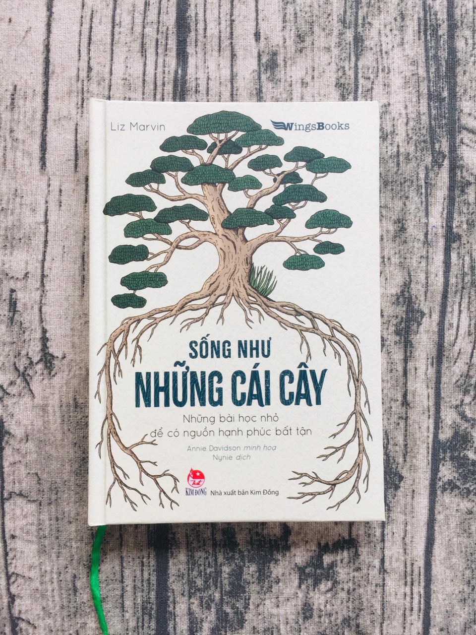 Sống Như Những Cái Cây - Những Bài Học Nhỏ Để Có Nguồn Hạnh Phúc Bất Tận