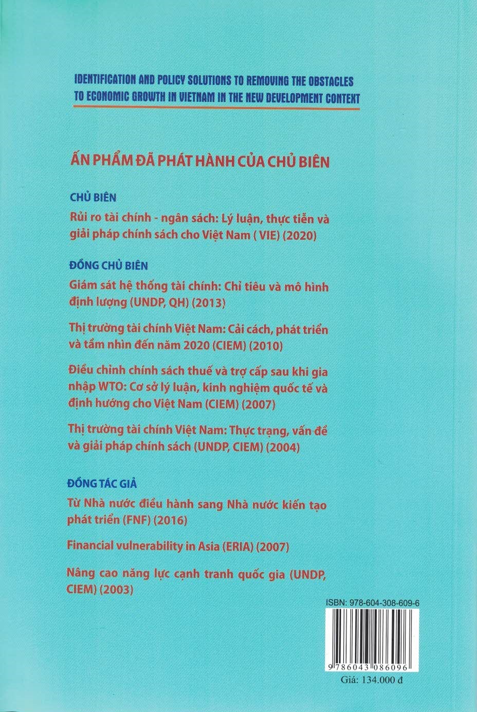 Các Rào Cản Tăng Trưởng Kinh Tế Việt Nam - Nhận Dạng Và Giải Pháp Dỡ Bỏ Trong Bối Cảnh Mới (Sách chuyên khảo)