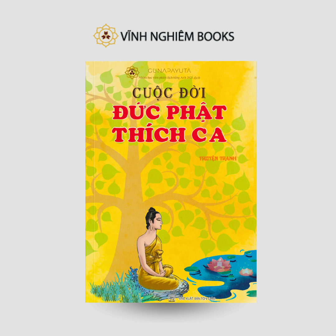 Sách - Cuộc Đời Đức Phật Thích Ca - Truyện tranh song ngữ - Vĩnh Nghiêm Books