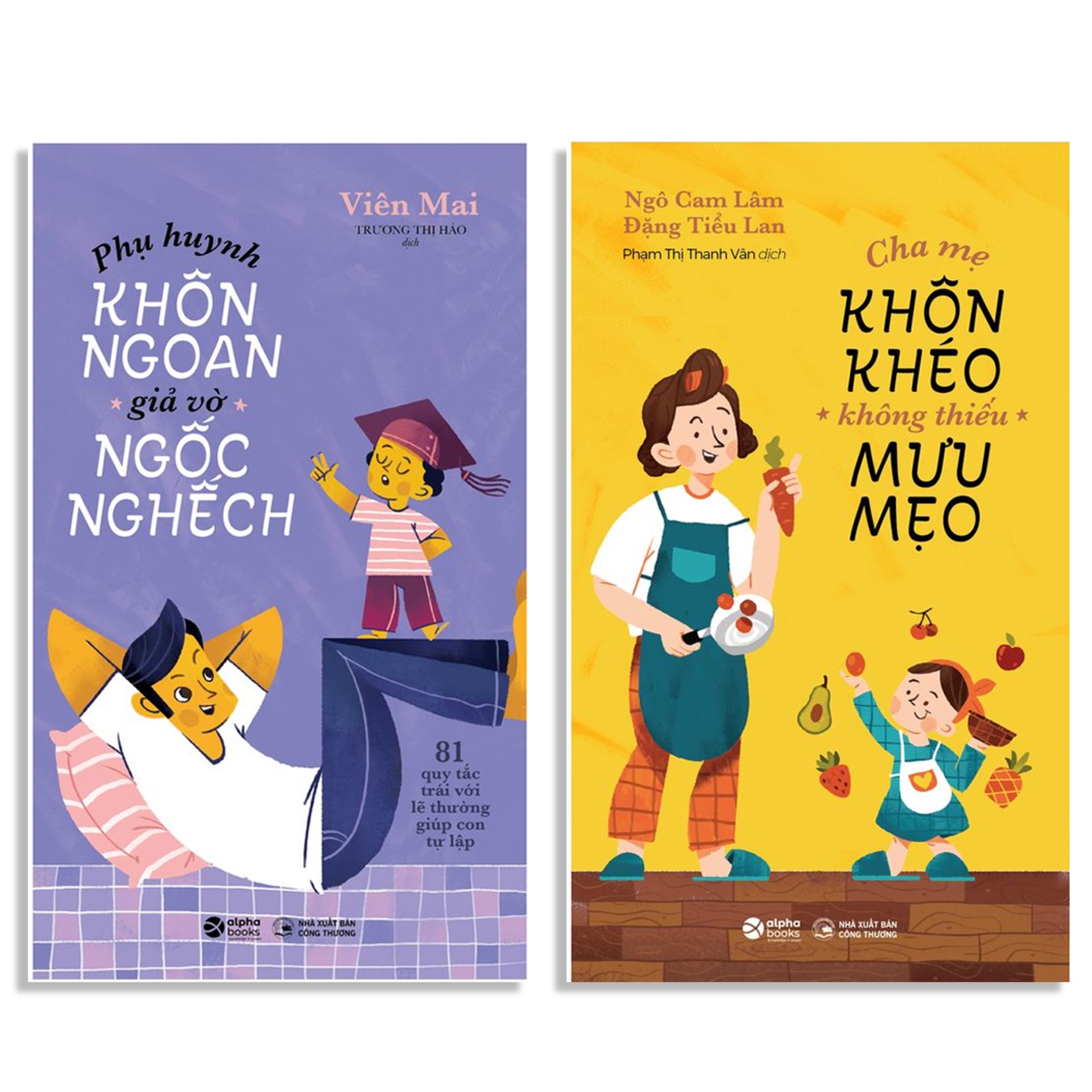 Combo Sách Phụ Huynh Khôn Ngoan, Giả Vờ Ngốc Nghếch Cha Mẹ Khôn Khéo, Không Thiếu Mưu Mẹo