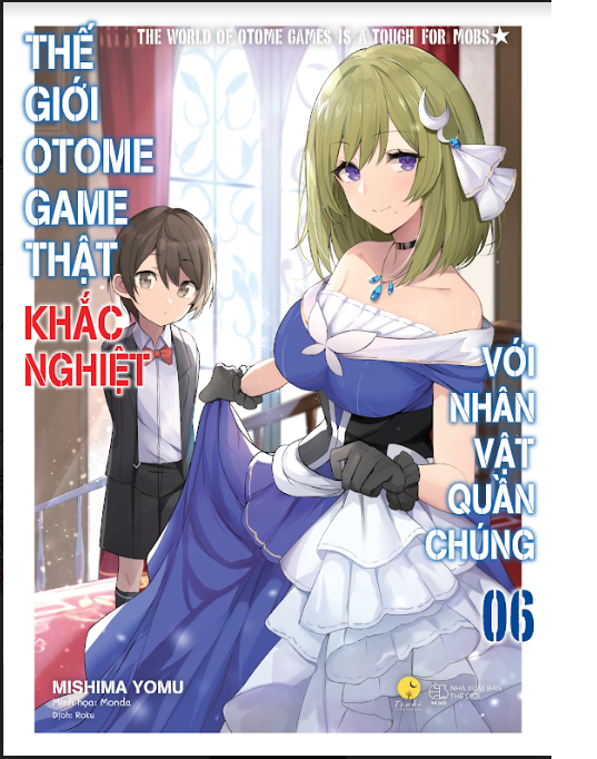 Thế Giới Otome Game Thật Khắc Nghiệt Với Nhân Vật Quần Chúng (Tập 6)&quot;