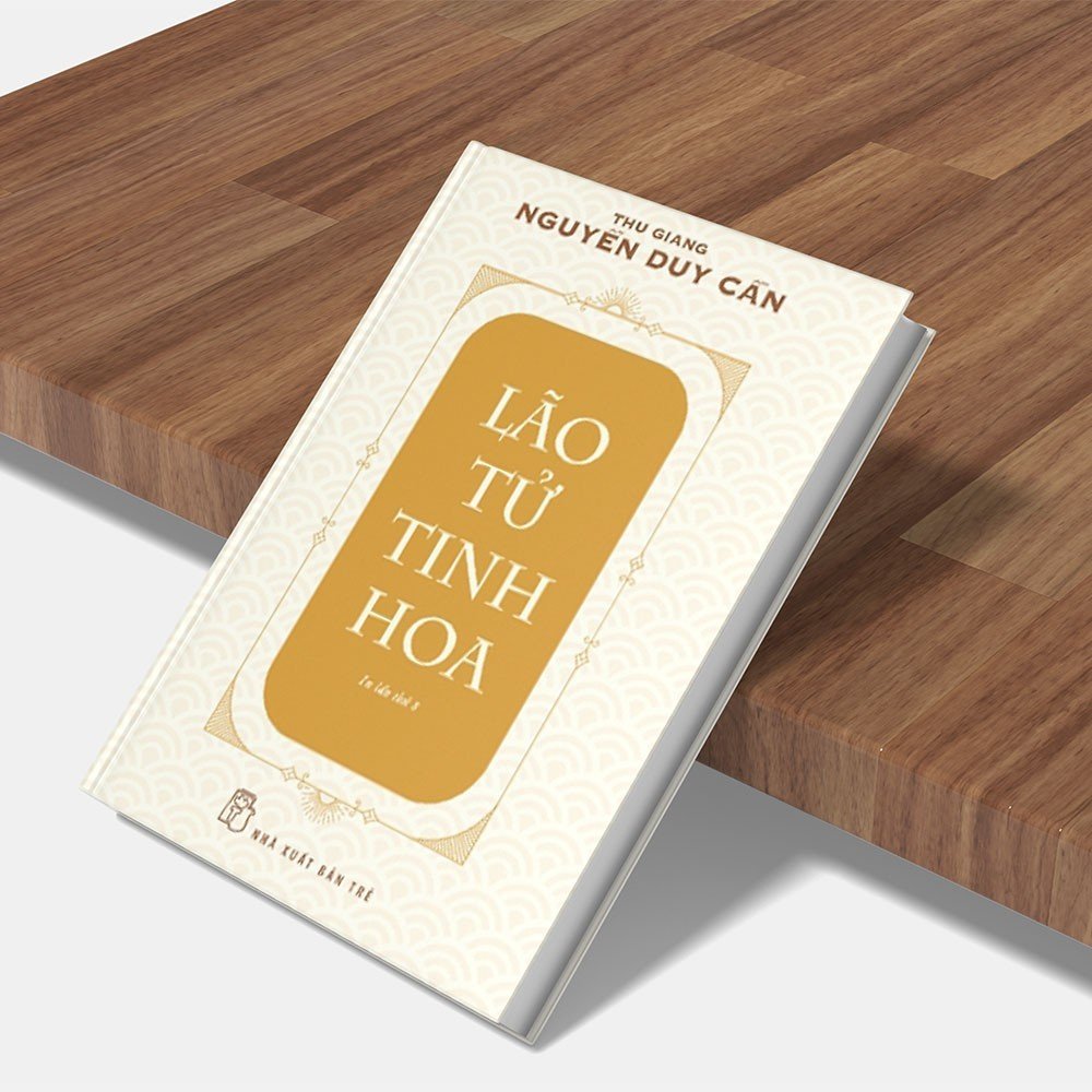 Sách Lão Tử Tinh Hoa - Thu Giang Nguyễn Duy Cần