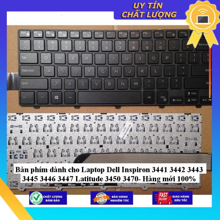 Bàn phím dùng cho Laptop Dell Inspiron 3441 3442 3443 3445 3446 3447 Latitude 3450 3470 - Hàng Nhập Khẩu New Seal