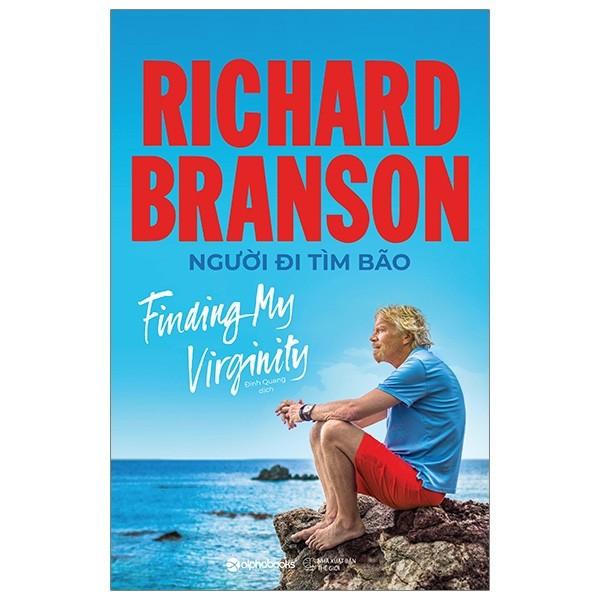 Richard Branson - Người đi tìm bão - Bản Quyền