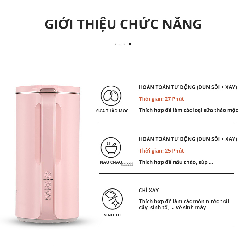 Máy Làm Sữa Hạt Xay Nấu Đa Năng Cao Cấp SnapBee Chính Hãng