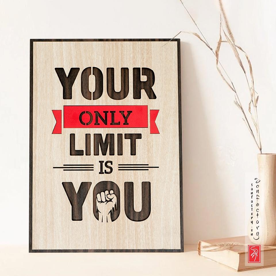 Tranh slogan tiếng anh SAN-TR11- Your only limit is you