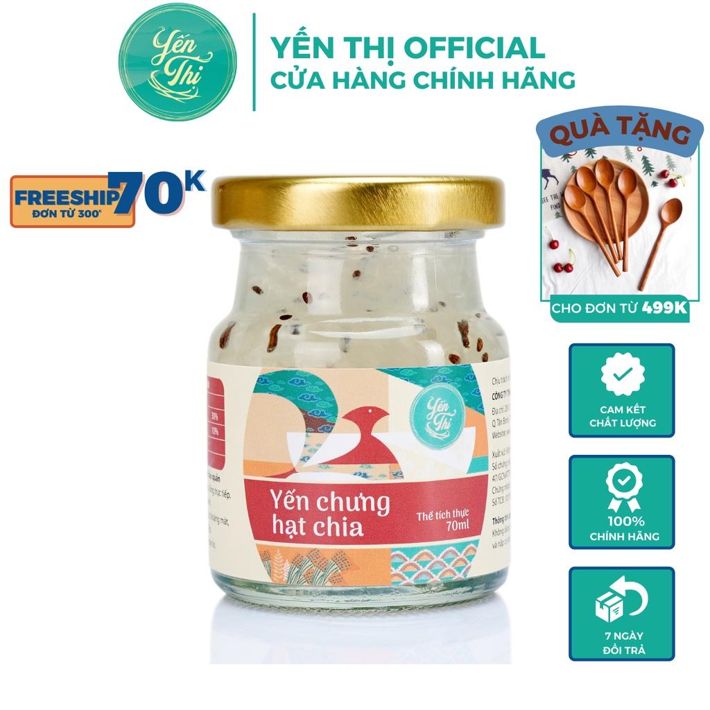 Yến Thị - Chưng Hạt Chia - Yến Sào Khánh Hòa Chưng Sẵn - 30% Yến Thô/ Hũ 70ml