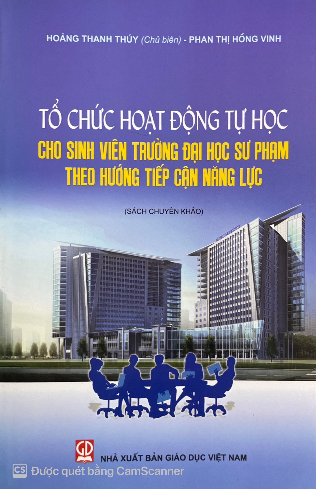 Tổ Chức Hoạt Động Tự Học Cho Sinh Viên Trường Đại Học Sư Phạm Theo Hướng Tiếp Cận Năng Lực