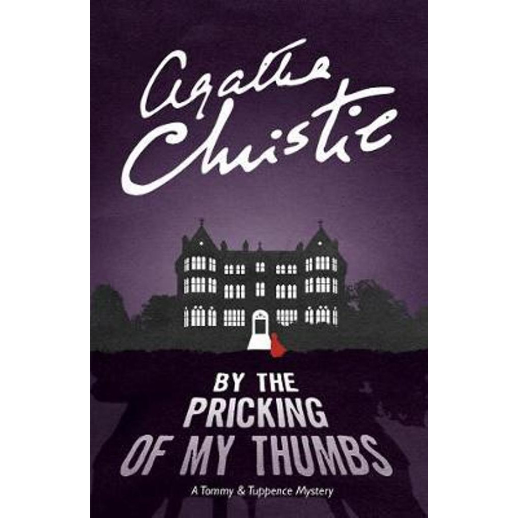 By the Pricking of My Thumbs : A Tommy & Tuppence Mystery