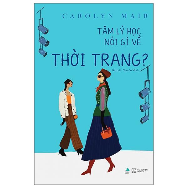 Tâm Lý Học Nói Gì Về Thời Trang?